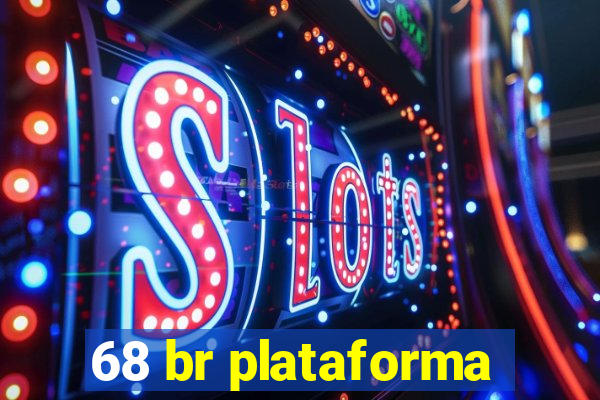 68 br plataforma